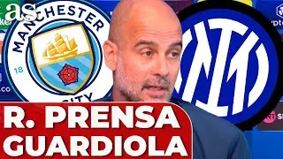 MANCHESTER CITY - INTER | GUARDIOLA en la rueda de prensa PREVIA | CHAMPIONS
