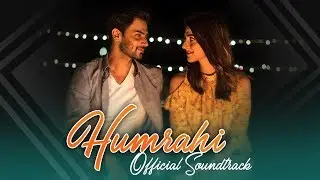 #Humrahi - Official Soundtrack ft. Asim Azhar