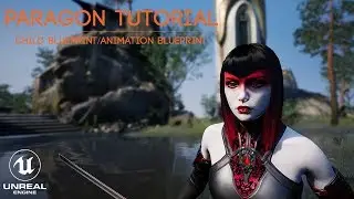 UE4 Paragon Tutorial - Child BP/Animation BP