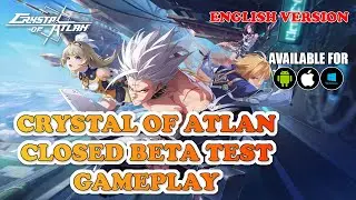 CRYSTAL OF ATLAN CLOSED BETA TEST GAMEPLAY - MMORPG