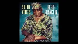 Silent Voices Herb Franklin Clip web1080