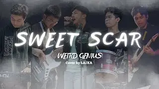 Sweet Scar - Weird Genius (LAIXA Cover)