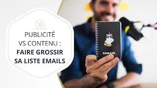 Publicit&eacute; vs contenu : comment faire grossir sa liste email