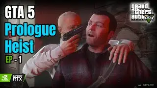 🔥 GTA 5 Enhanced |  Ep- 1 | Ultra Graphics Mod | Prologue Heist | 4K UHD 60FPS