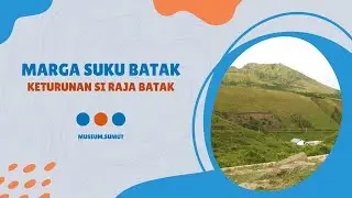 MARGA SUKU BATAK II Keturunan Si Raja Batak