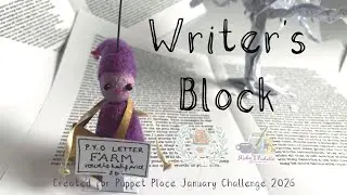 Writer's Block short puppet film with needle felted puppet and paper scenery. Film challenge