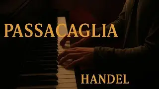Passacaglia ~ Handel Piano 
