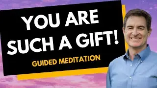 Realize that You Are a Gift to Be Shared - Guided Meditation with Brad Yates