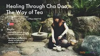 bodymindsoul Talkshow 033 - Healing Through Cha Dao, The Way of Tea