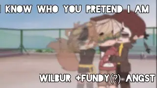 I know who you pretend I am. | Wilbur + Fundy(?) Angst | Dsmp | Gacha Club