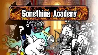 The Battle Cats Custom Subchapter: Something Academy (BCU)