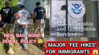 The USCIS Hikes Immigration Fees July 22,2025/Major Expansion of ICE Detention and Enforcement 😱