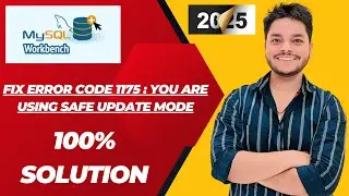 MySQL Error Code 1175 Fix 🔧 | Safe Update Mode Problem Solved ⚡ | SQL Tutorial for Beginners