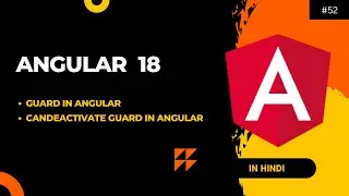CanDeactivate guard in angular | Types of Guard in angular | Part-2 | Angular 18 Tutorial In Hindi