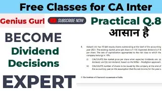 Practical Question 8||Dividend Decisions||FM| |Financial Management||CA Inter||Group 2||Genius Gurl|