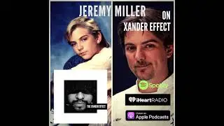 The Xander Effect Ep  41