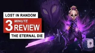 Lost in Random: обзор The Eternal Die за 3 минуты | GamingByte
