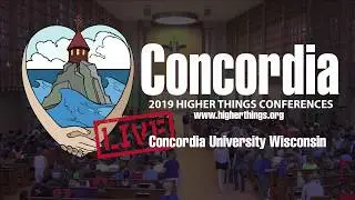 Closing Divine Service - Higher Things CONCORDIA 2019 - Concordia Wisconsin