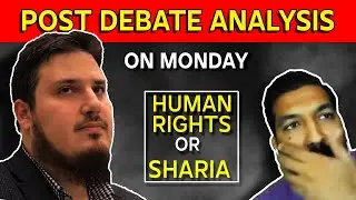 Post-Debate Analysis - Haqiqatjou vs. Sultan | Sharia vs. Human Rights