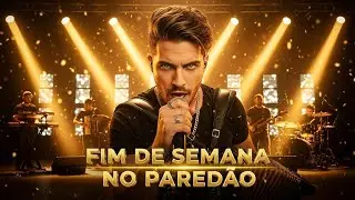 🎵 FIM DE SEMANA NO PAREDÃO 🔥 | Lançamento Oficial 2025 | Batidão de Piseiro Que Vai Explodir