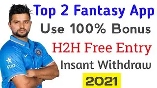 100% Bonus Use|Top 2 Fantasy App 2021|Insant Paytm Withdraw Fantasy App|Top 2 Cricket fantasy App.