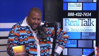 Open Phone in Friday | Real Talk with Dr. David Anderson