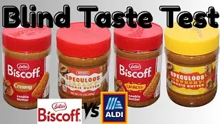 Cookie Butter Blind Taste Test: Lotus Biscoff vs Benton&rsquo;s (Aldi) Creamy & Crunchy