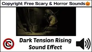 Dark Tension Rising Sound Effect / #copyrightfree / [ Copyright Free Scary & Horror Sounds ]