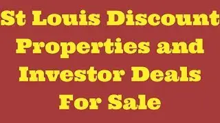 St Louis Discount Properties and Investor Deals For Sale