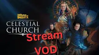 Playing Songs of Silence: Celestial Church DLC I 2nd February