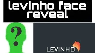 levinho face and sound reveal