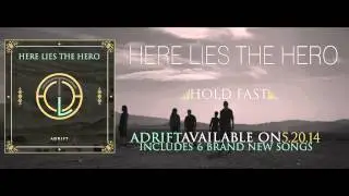 Here Lies the Hero - Hold Fast
