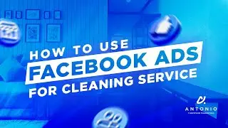 How To Use Facebook Ads For A Cleaning Business? (Step-by-Step Strategy)