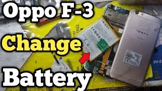 Oppo F3 Battery Replacement | Change Battery Oppo F3 | How To Open Oppo F3 Battery
