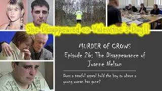 Murder of Crows Episode 26 The Disappearance of Joanne Nelson