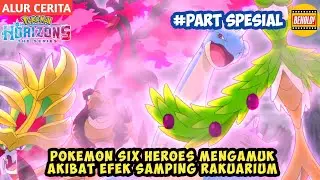 Ketika Pokemon Six Heroes Menjadi Jahat - Alur Cerita Pokemon Horizons