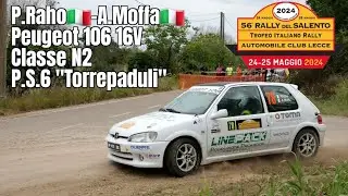 ONBOARD P.Raho-A.Moffa 56&deg; Rally del Salento P.S.6 Torrepaduli Peugeot 106 16V Classe N2