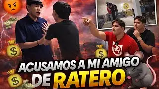 LE DIGO A MI AMIGO QUE ES UN RATERO // SE ENOJO