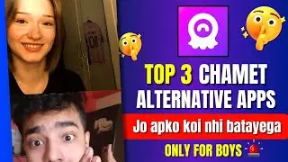Top 3 Chamet Alternative Apps 2026 | Free Live Video Calling Apps | Chamet Like Apps