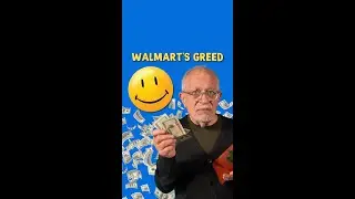 Walmart's Greed on Display
