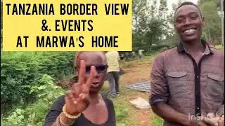 Tanzania Border views with YT friends/Events in Nyabuhanse @iammarwa@ItsNasto
