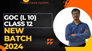 सामान्य कार्बनिक रसायन/General organic chemistry L10 #GOC#IUPACSYSTEM