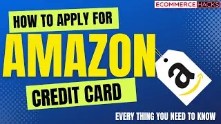 How to Get Amazon Credit Card - The Quick and Easy Way 2023 | How to Apply for an Amazon Credit Card