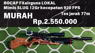 BOCAP FXairguns LOKAL 2.550.000 TES JARAK 77M ,MIMIS SLUG 12 Gr  kecepatan 920 FPS #slug  #murah