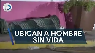Ubican a hombre sin vida en la v&iacute;a p&uacute;blica; hermana lleg&oacute; al lugar