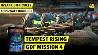 TEMPEST RISING • GDF MISSION 4 • INSANE DIFFICULTY • 100% WALKTHROUGH • 4K
