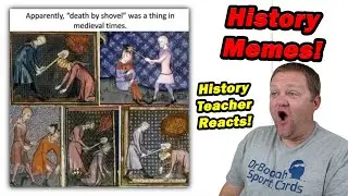 History Teacher Reacts to History Memes!