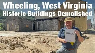 Site of Three Demolished Buildings in Wheeling, West Virginia