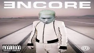 Encore by Eminem but it's produced by will.i.am