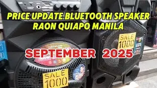 PRICE UPDATE BLUETOOTH SPEAKER RAON QUIAPO MANILA SEPTEMBER 2025